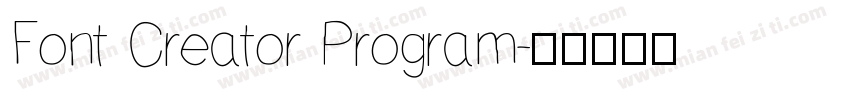 Font Creator Program字体转换